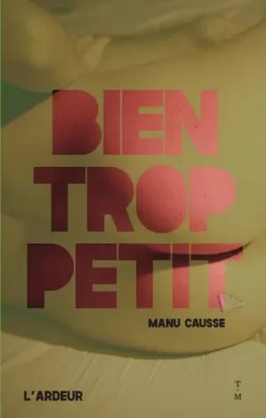 Manu Causse – Bien trop petit